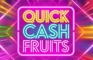 Quick Cash Fruits