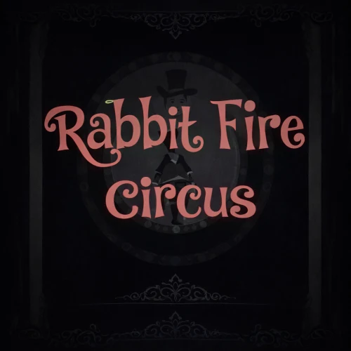 Rabbit Fire Circus