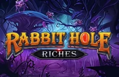 Rabbit Hole Riches