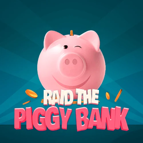 Raid the Piggy Bank
