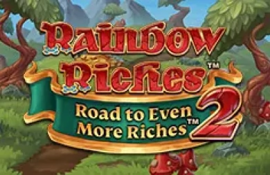 Rainbow Riches Road to Even More Riches 2