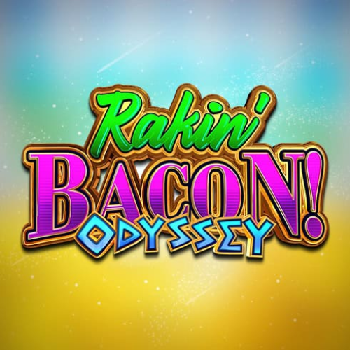 Rakin' Bacon Odyssey
