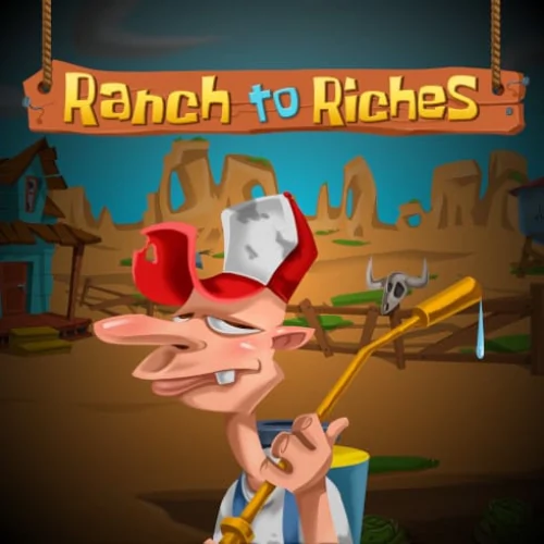 Ranch To Riches