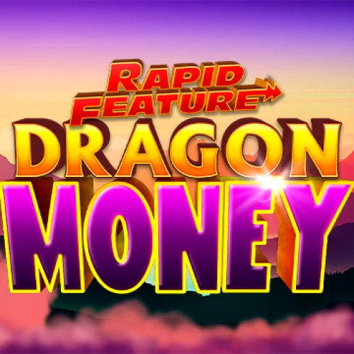 Rapid Feature Dragon Money