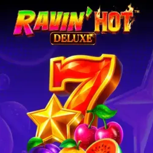 Ravin' Hot Deluxe