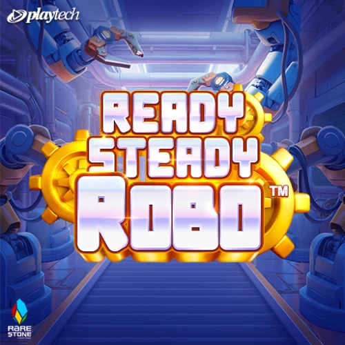 Ready, Steady, Robo