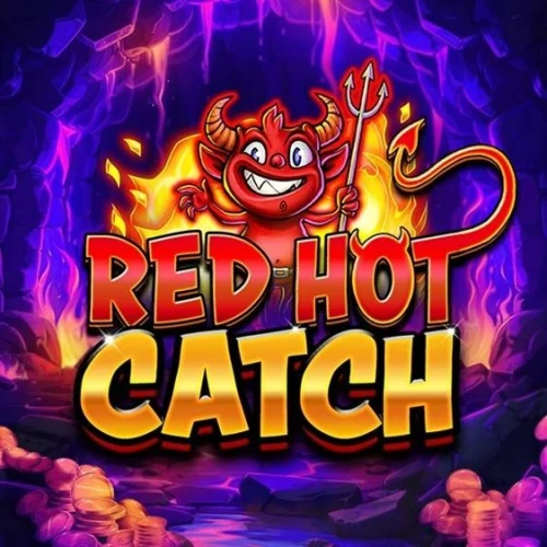 Red Hot Catch