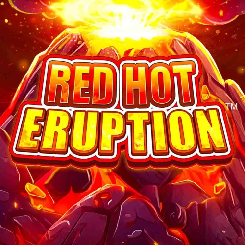 Red Hot Eruption