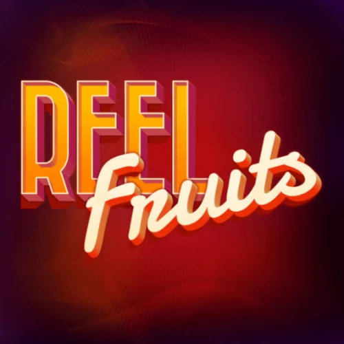 Reel Fruits!