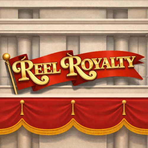 Reel Royalty