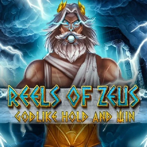 Reels of Zeus - Godlike Hold and Win