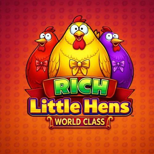 Rich Little Hens World Class