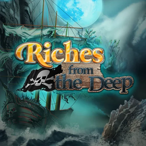 Riches from the Deep