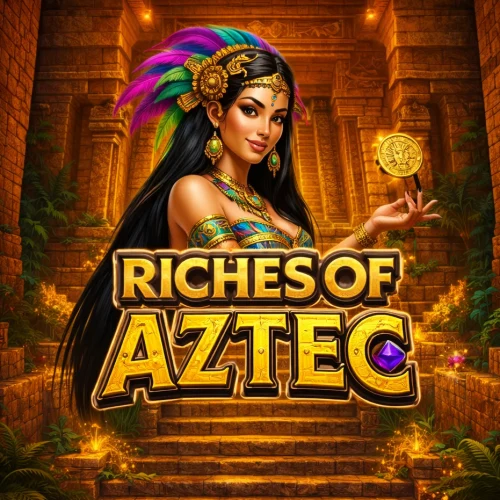 Riches of Aztec