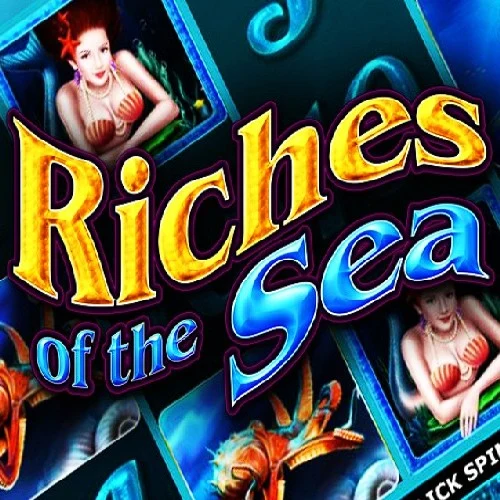 Riches of the Sea