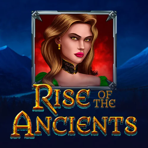 Rise of the Ancients