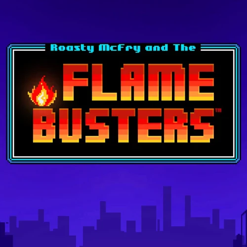 Roasty McFry and the Flame Busters