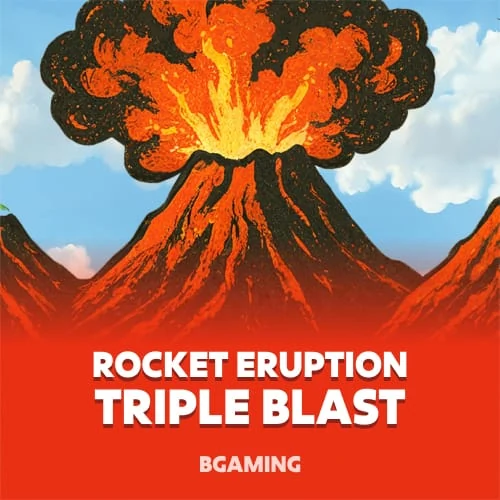Rocket Eruption Triple Blast