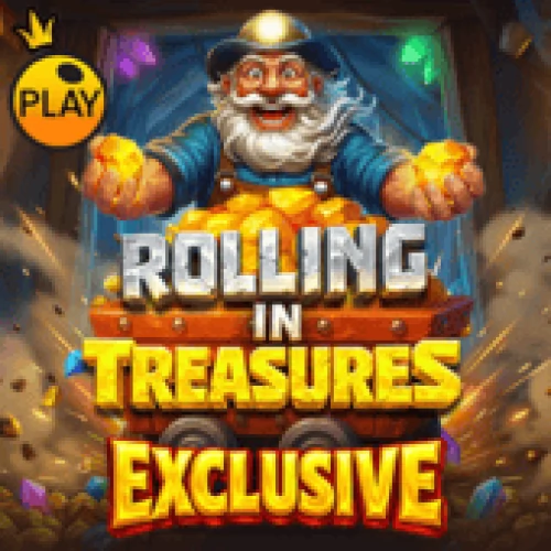 Rolling in Treasures