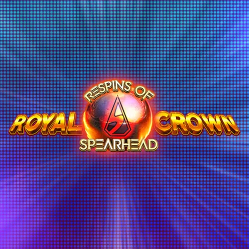 Royal Crown 2 Respins of Spearhead