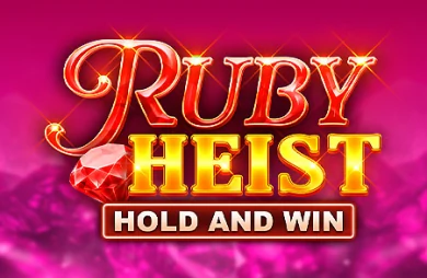 Ruby Heist Hold and Win