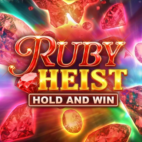 Ruby Heist Hold and Win