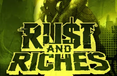 Rust and Riches