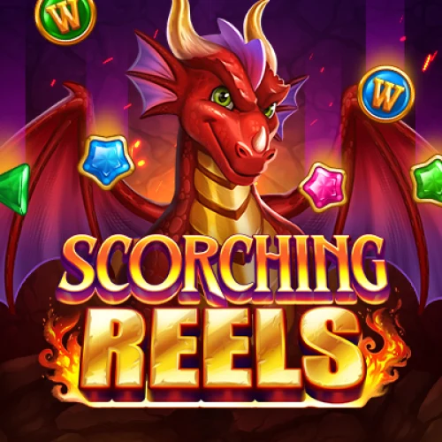 Scorching Reels