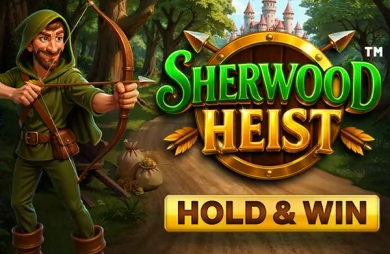 Sherwood Heist Hold & Win