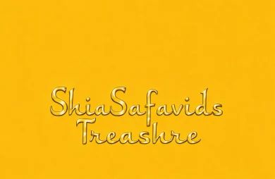 Shia Safavids Treasure