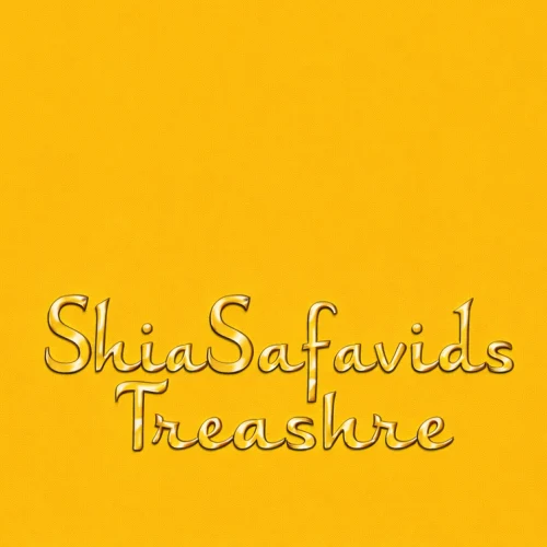 Shia Safavids Treasure