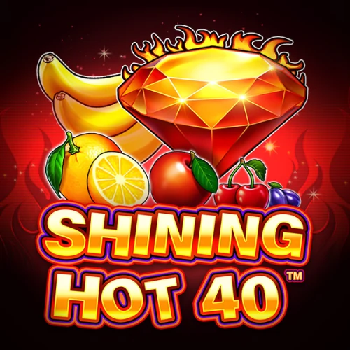 Shining Hot 40