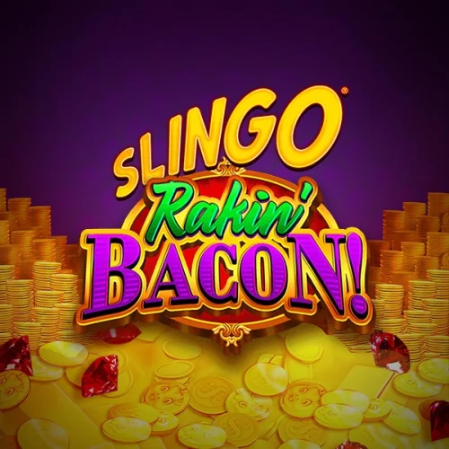 Slingo Rakin’ Bacon