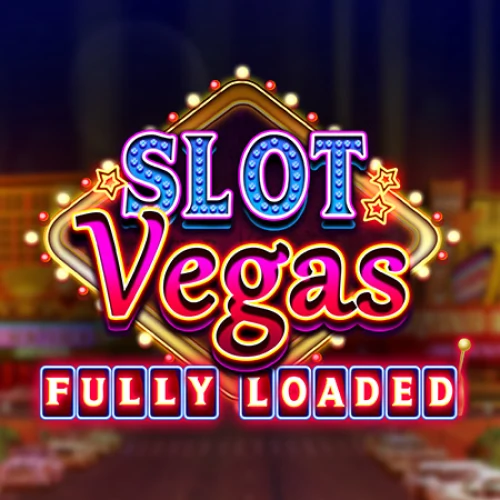 Slot Vegas Fully Loaded Megaquads
