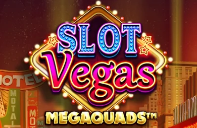 Slot Vegas Megaquads