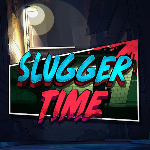 Slugger Time