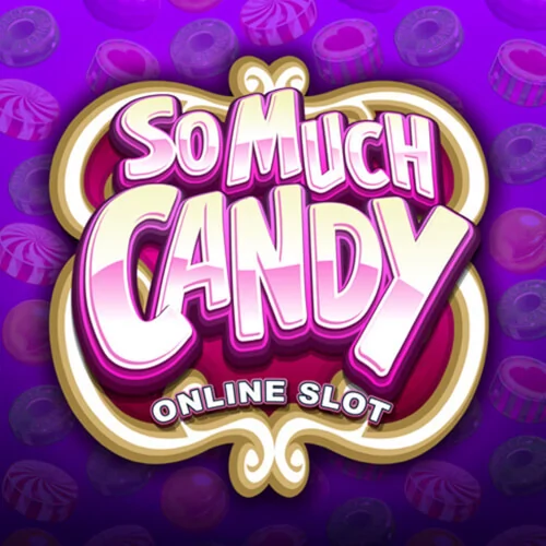 So Much Candy
