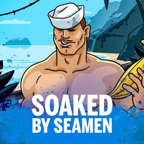 Soaked by Seamen