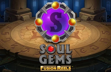 Soul Gems Fusion Reels