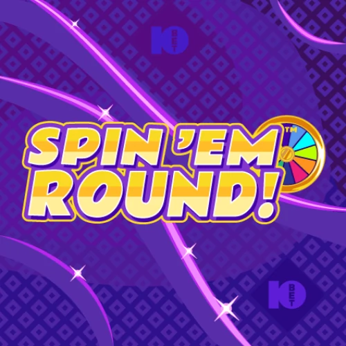 Spin 'Em Round