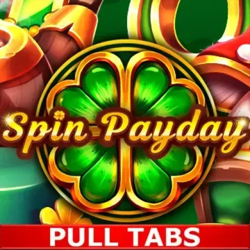 Spin Payday (Pull Tabs)
