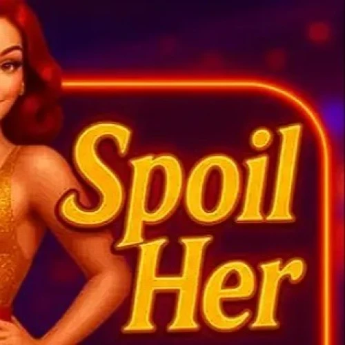 Spoil Her
