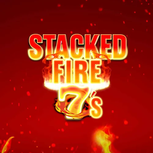 Stacked Fire 7s