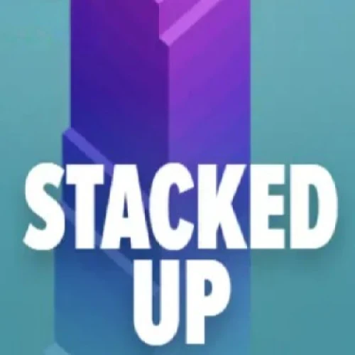STACKED UP