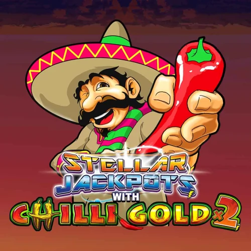 Stellar Jackpots with Chilli Gold x2