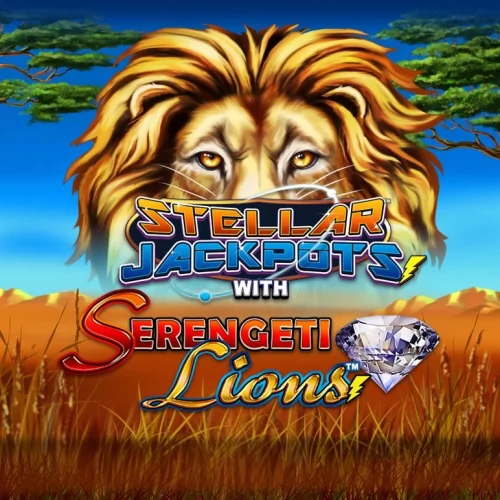 Stellar Jackpots with Serengeti Lions