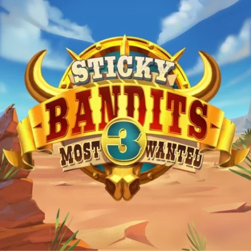 Sticky Bandits 3 Most Wanted