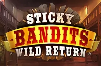 Sticky Bandits: Wild Return