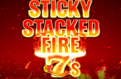 Sticky Stacked Fire 7's