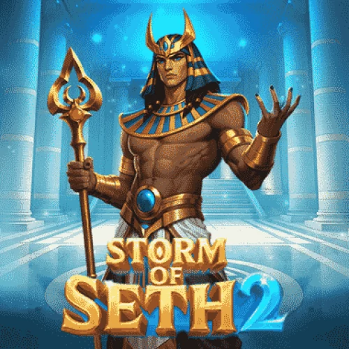Storm of Seth 2